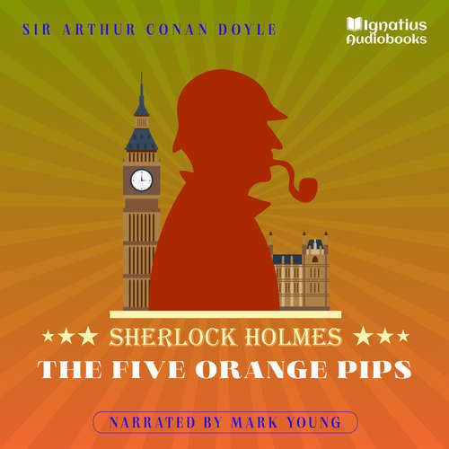 Audiobook The Five Orange Pips - Sir Arthur Conan Doyle - Mark Young