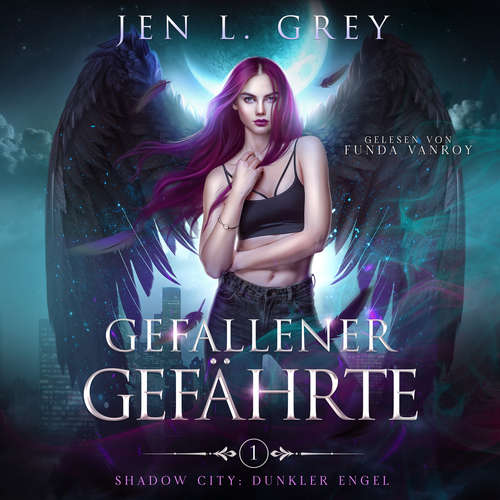 Hoerbuch Gefallener Gefährte - Dunkler Engel Band 1 - Fantasy Hörbuch - Jen L. Grey - Funda Vanroy