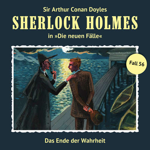 Hoerbuch Sherlock Holmes, Die neuen Fälle, Fall 56: Das Ende der Wahrheit - Marc Freund - Christian Rode