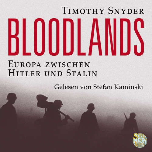 Hoerbuch Bloodlands - Timothy Snyder - Stefan Kaminski