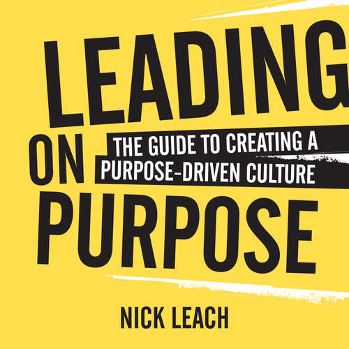 Audiobook Leading On Purpose - Nick Leach - Phil Darkins