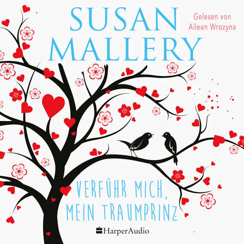 Hoerbuch Verführ mich, mein Traumprinz (ungekürzt) - Susan Mallery - Aileen Wrozyna