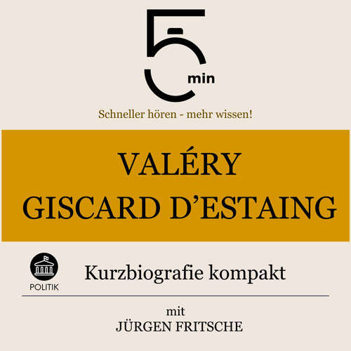 Hoerbuch Valéry Giscard d'Estaing: Kurzbiografie kompakt - 5 Minuten - Jürgen Fritsche