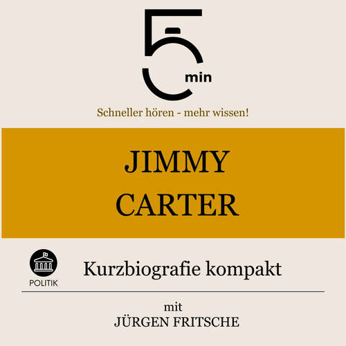 Hoerbuch Jimmy Carter: Kurzbiografie kompak - 5 Minuten - Jürgen Fritsche