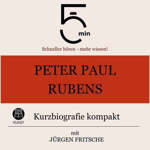 Hoerbuch Peter Paul Rubens: Kurzbiografie kompakt - 5 Minuten - Jürgen Fritsche