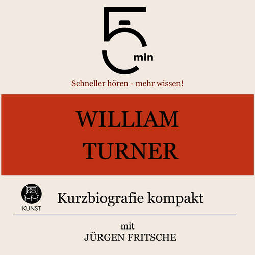 Hoerbuch William Turner: Kurzbiografie kompakt - 5 Minuten - Jürgen Fritsche