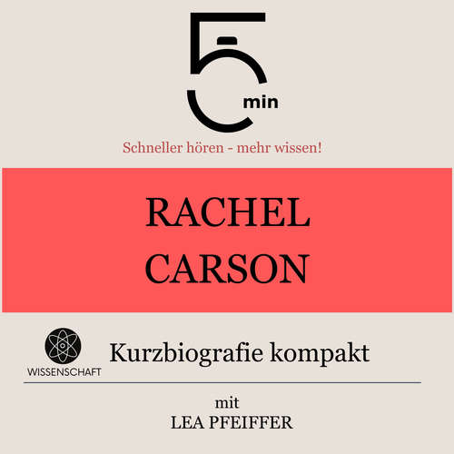 Hoerbuch Rachel Carson: Kurzbiografie kompakt - 5 Minuten - Lea Pfeiffer