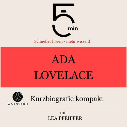 Hoerbuch Ada Lovelace: Kurzbiografie kompakt - 5 Minuten - Lea Pfeiffer