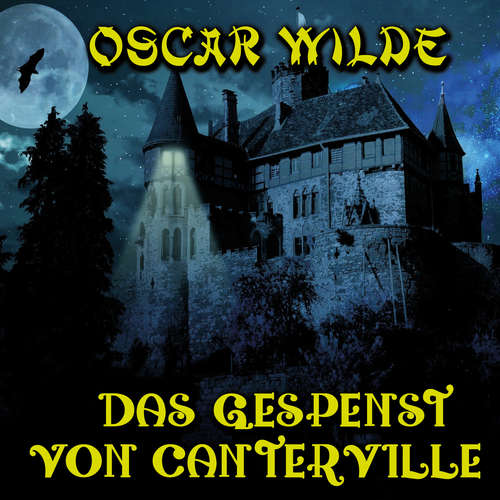 Hoerbuch Das Gespenst von Canterville - Oscar Wild - Marco Neumann