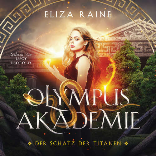 Hoerbuch Olympus Akademie - Fantasy Hörbuch - Eliza Raine - Lucy Leopold