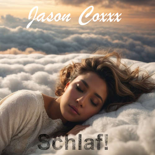Hoerbuch Schlaf! - Jason Coxxx - Jason Coxxx
