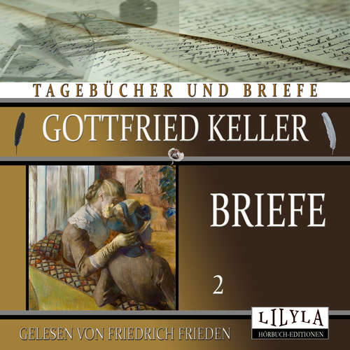 Hoerbuch Briefe 2 - Gottfried Keller - Friedrich Frieden