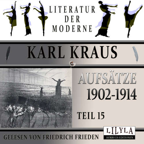 Hoerbuch Aufsätze 1902-1914 - Teil 15 - Karl Kraus - Friedrich Frieden