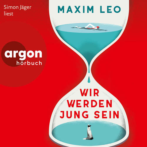 Hoerbuch Wir werden jung sein - Maxim Leo - Simon Jäger