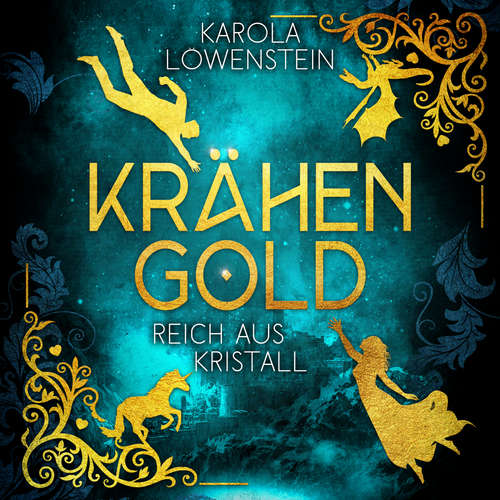 Hoerbuch Reich aus Kristall - Krähengold-Saga, Buch 2 - Karola Löwenstein - Luise Reihmann