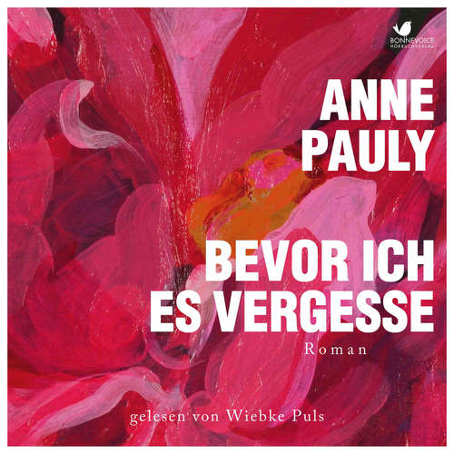 Hoerbuch Bevor ich es vergesse - Anne Pauly - Wiebke Puls