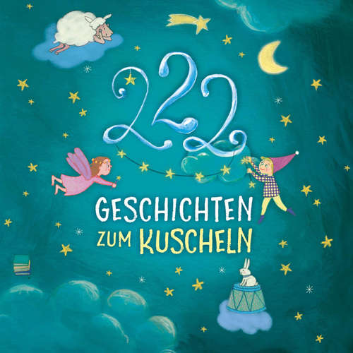 Hoerbuch Einschlafgeschichten: 222 Geschichten zum Kuscheln - Katharina E. Volk - Pia-Rhona Saxe