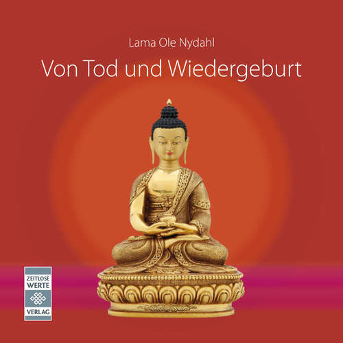 Hoerbuch Von Tod und Wiedergeburt - 2. überarbeitete und erweiterte Ausgabe - Ole Nydahl - Mike Maas