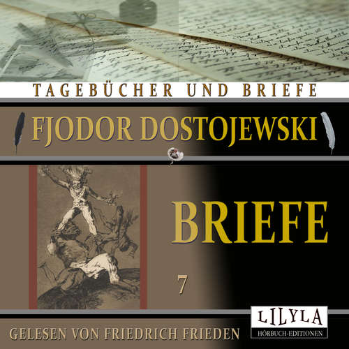 Hoerbuch Briefe 7 - Fjodor Dostojewski - Friedrich Frieden