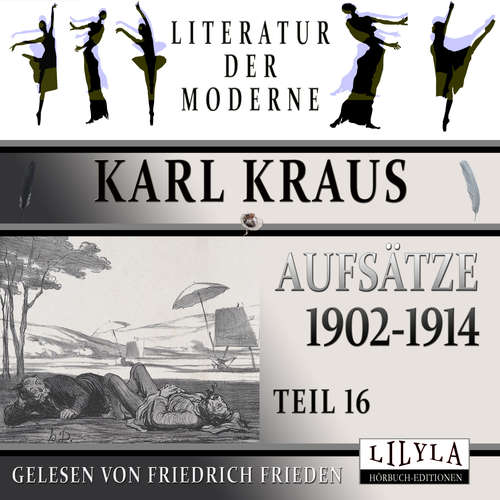 Hoerbuch Aufsätze 1902-1914 - Teil 16 - Karl Kraus - Friedrich Frieden