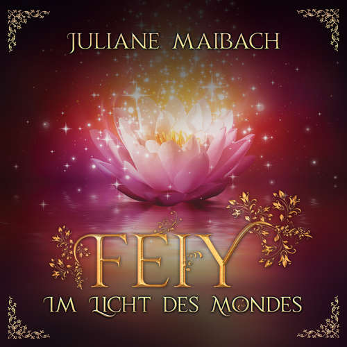 Hoerbuch Im Licht des Mondes - Feiy, Band 1 - Juliane Maibach - Katja Körber