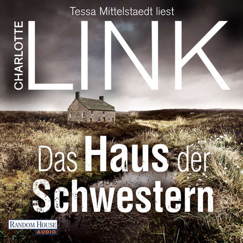 Hoerbuch Das Haus der Schwestern - Charlotte Link - Tessa Mittelstaedt