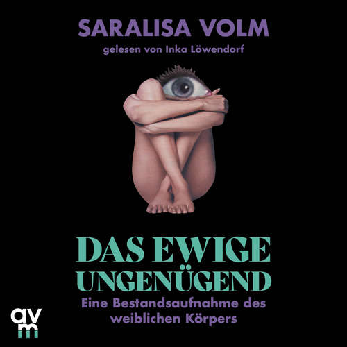 Hoerbuch Das ewige Ungenügend - Saralisa Volm - Inka Löwendorf