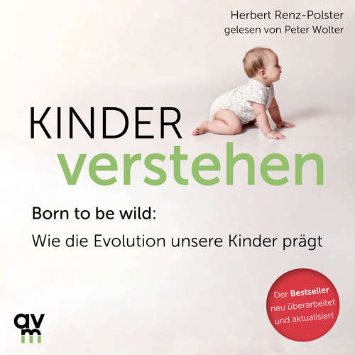 Hoerbuch Kinder verstehen - Herbert Renz-Polster - Peter Wolter