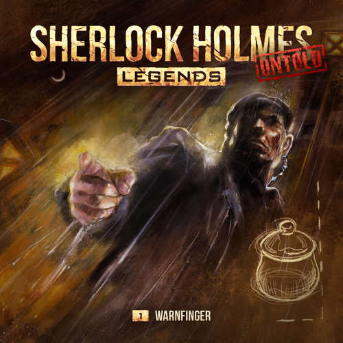Hoerbuch Sherlock Holmes Legends, Untold, Folge 1: Warnfinger - Marc Freund - Florian Hoffmann