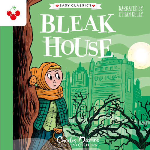 Audiobook Bleak House - The Charles Dickens Children's Collection (Easy Classics) (Unabridged) - Charles Dickens - Guy Mott