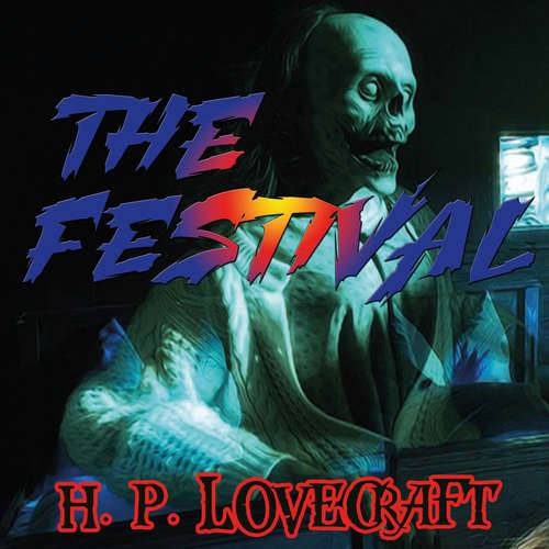 Audiobook The Festival - H. P. Lovecraft - Kenneth Elliot
