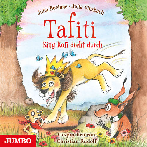 Hoerbuch Tafiti. King Kofi dreht durch - Julia Boehme - Christian Rudolf