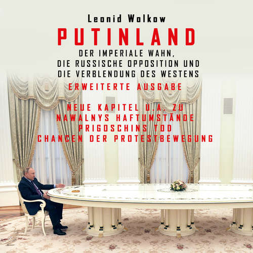 Hoerbuch Putinland - Leonid Wolkow - Oliver Dupont
