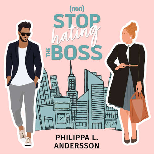 Hoerbuch nonStop hating the Boss - Philippa L. Andersson - Uwe Thoma