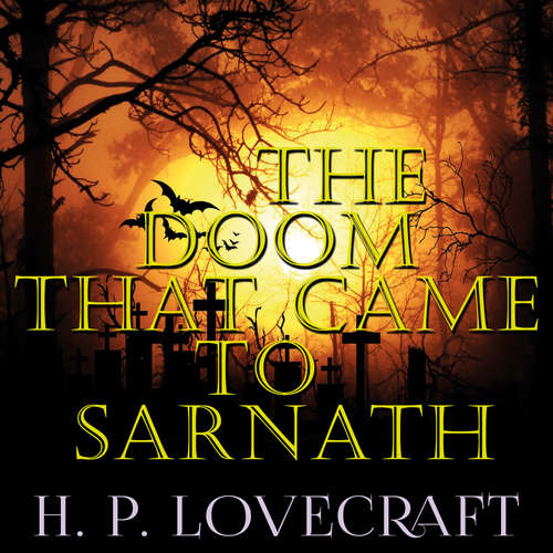 Audiobook The Doom That Came to Sarnath - H. P. Lovecraft - Peter Coates