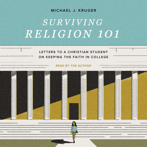 Audiobook Surviving Religion 101 - Michael J. Kruger - Michael J. Kruger