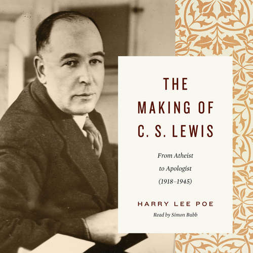 Audiobook The Making of C. S. Lewis - Harry Lee Poe - Simon Bubb