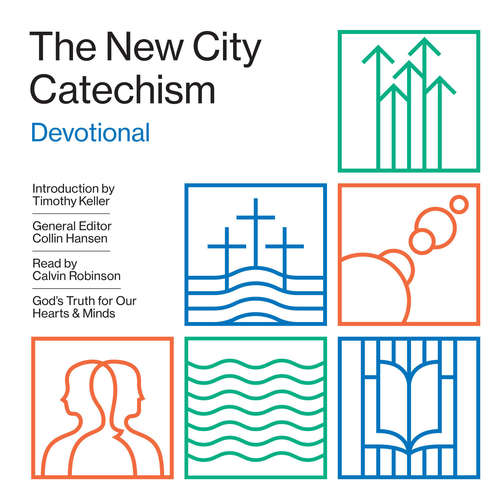 Audiobook The New City Catechism Devotional -  - Calvin Robinson