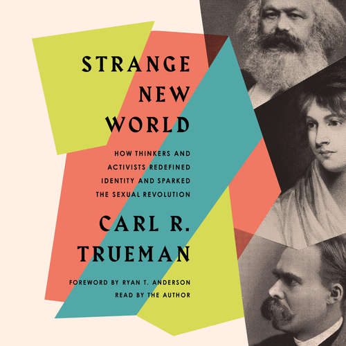 Audiobook Strange New World - Carl R. Trueman - Carl R. Trueman