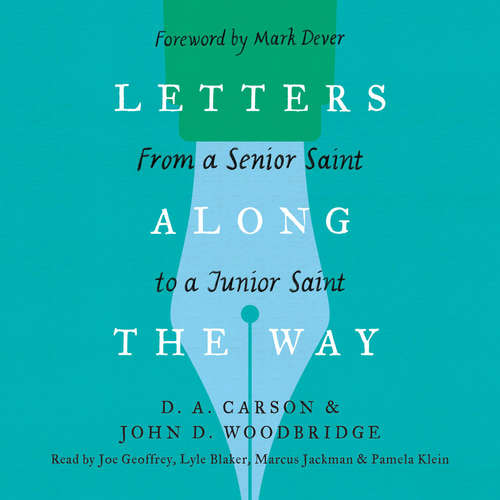 Audiobook Letters Along the Way - D. A. Carson - Joe Geoffrey