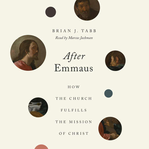 Audiobook After Emmaus - Brian J. Tabb - Marcus Jackman