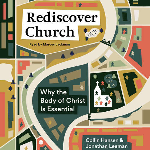 Audiobook Rediscover Church - Collin Hansen - Marcus Jackman