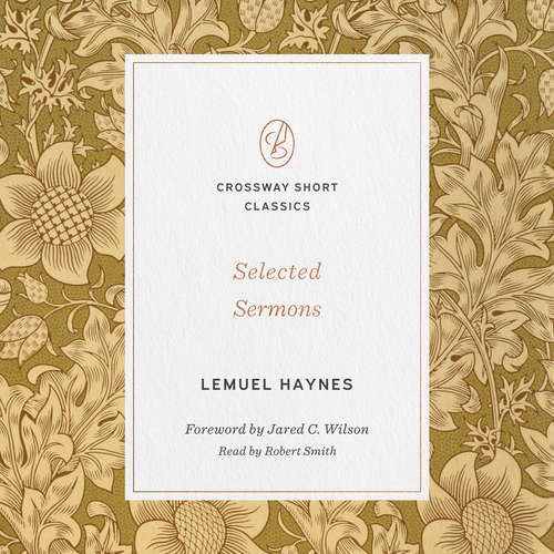 Audiobook Selected Sermons (Foreword by Jared C. Wilson) - Lemuel Haynes - Robert Smith Jr.