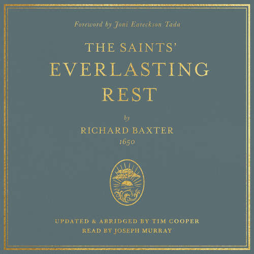Audiobook The Saints' Everlasting Rest - Richard Baxter - Joseph Murray