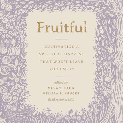 Audiobook Fruitful -  - Aimee Lilly