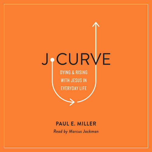 Audiobook J-Curve - Paul E. Miller - Marcus Jackman