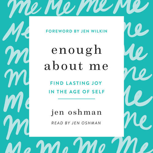 Audiobook Enough about Me - Jen Oshman - Jen Oshman