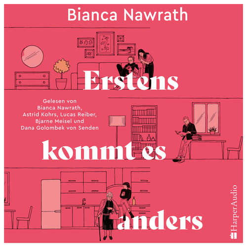 Hoerbuch Erstens kommt es anders (ungekürzt) - Bianca Nawrath - Bianca Nawrath