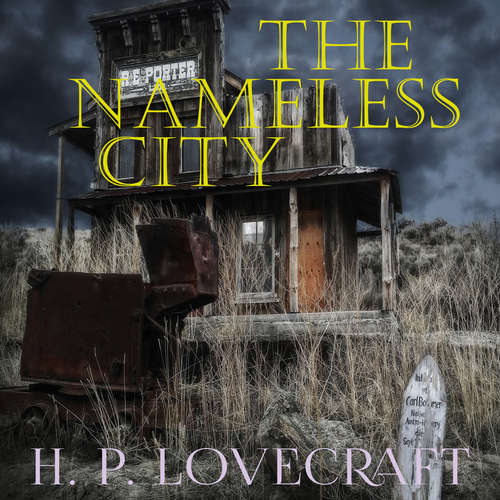 Audiobook The Nameless City - H. P. Lovecraft - Peter Coates