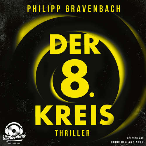 Hoerbuch Der achte Kreis - Ishikli-Caner-Serie, Band 1 - Philipp Gravenbach - Dorothea Anzinger